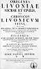 Генрих Латвийский. Титульный лист «Хроники Ливонии». Франкфурт; Лпц., 1740 (ГПИБ)